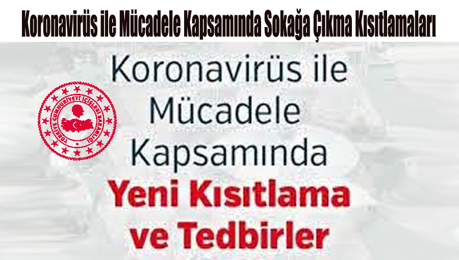 Yeni Kısıtlama ve Tedbirler Genelgeleri