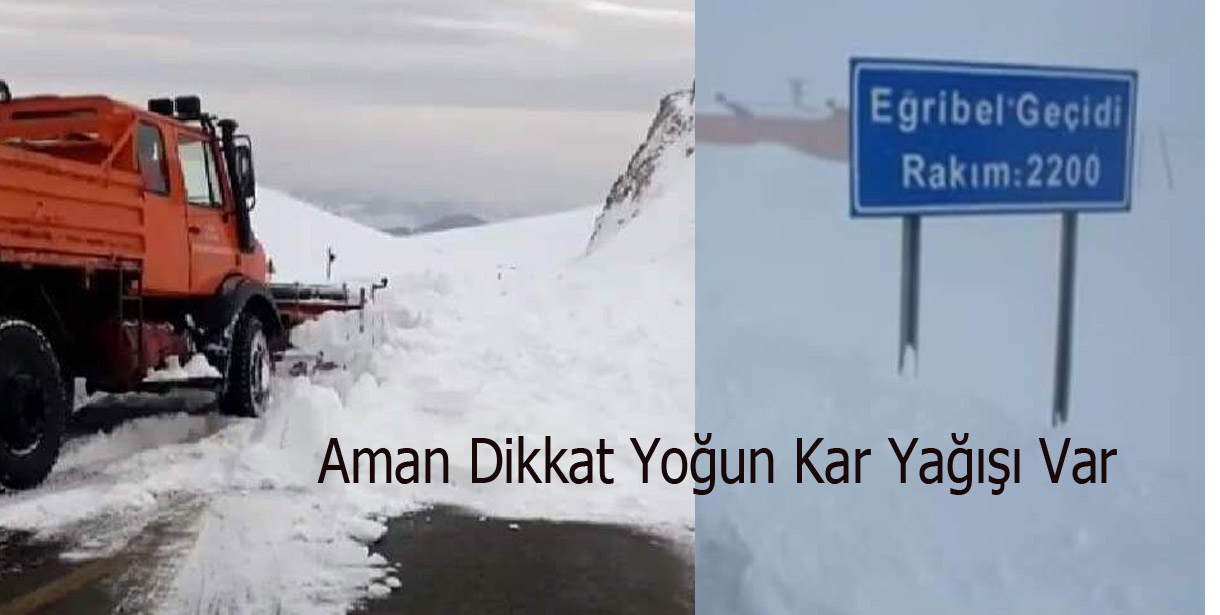 Aman Dikkat Yoğun Kar Yağışı Var