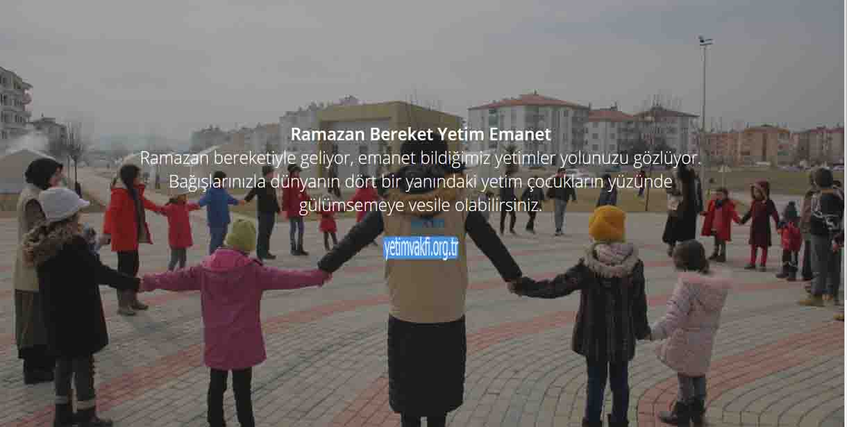 Ramazan Bereket, Yetim Emanet