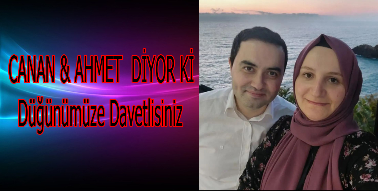 Canan & Ahmet Evleniyor