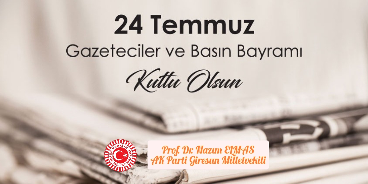 Nazım Elmas'tan Gazeteciler ve Basın Bayramı Kutlama Mesajı