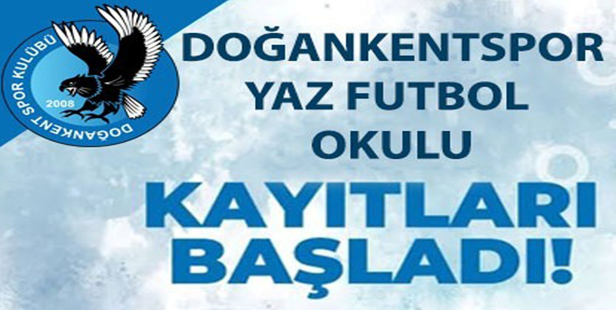 Doğankentspor Yaz Futbol Okulu Kayıtları Başladı