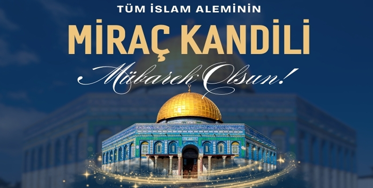 Doğankent Muhtar Ve Esnaflarından Miraç Kandili Mesajları