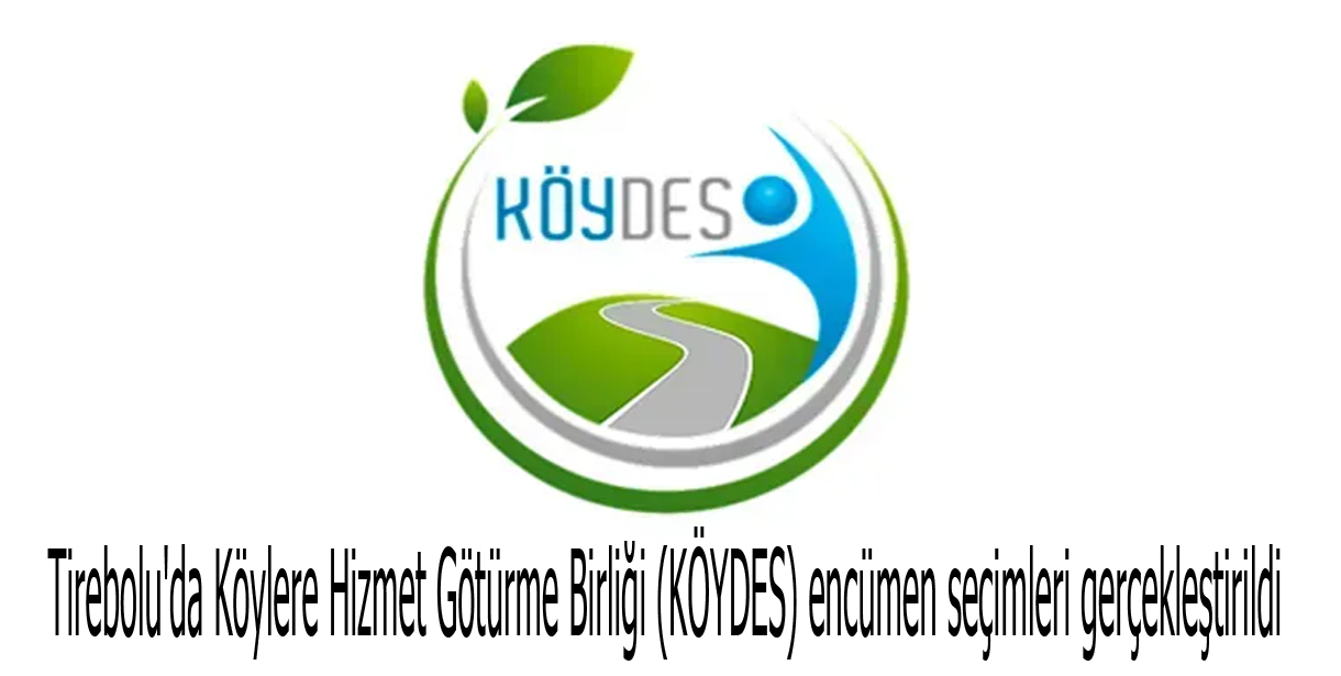 Tirebolu'da Köylere Hizmet Götürme Birliği (KÖYDES) encümen seçimleri gerçekleştirildi
